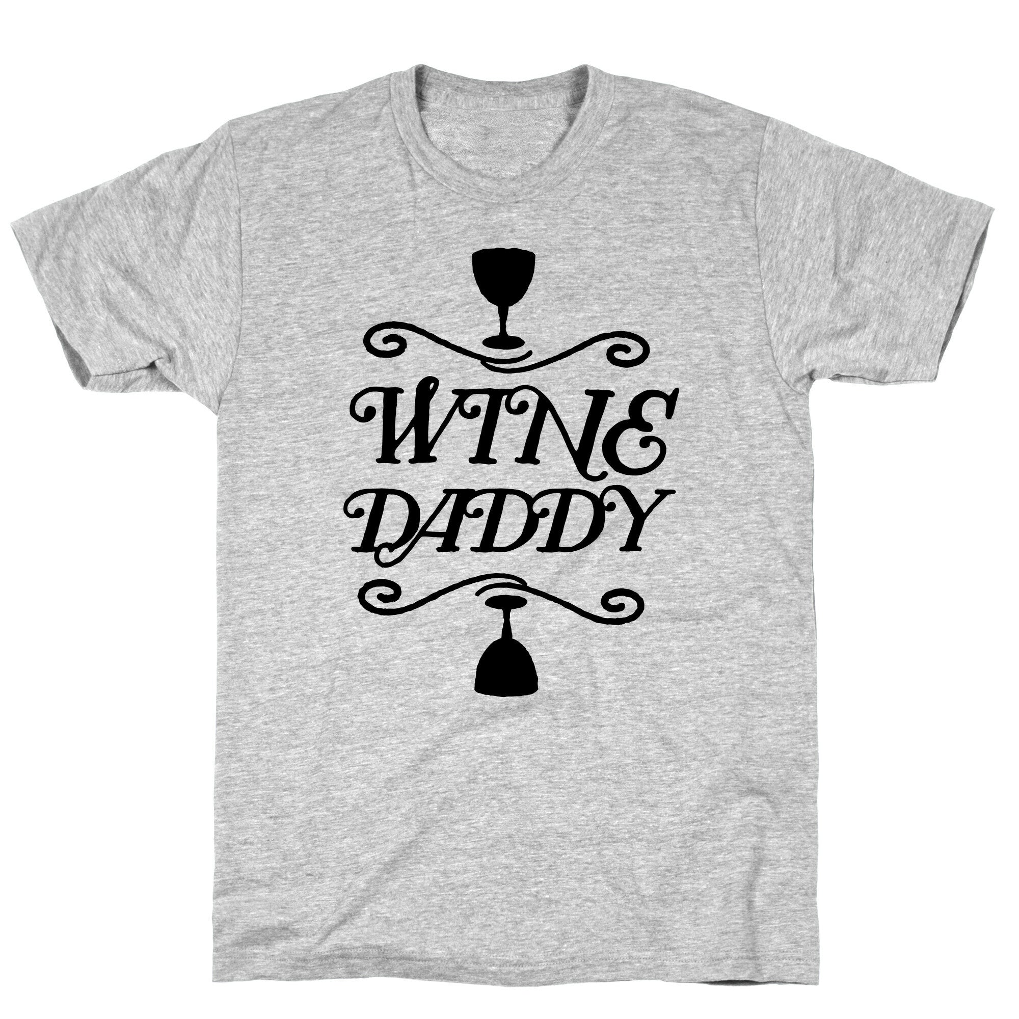 Wine Daddy T-Shirt